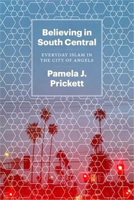 Believing in South Central ― Everyday Islam in the City of Angels
