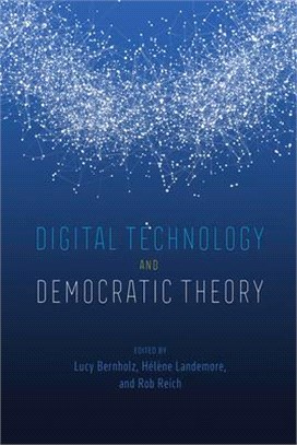 Digital Technology and Democratic Theory