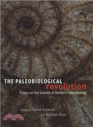 The Paleobiological Revolution ─ Essays on the Growth of Modern Paleobiology