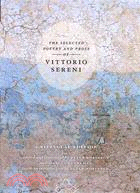 The Selected Poetry And Prose of Vittorio Sereni