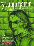 Frankenstein ─ Or the Modern Prometheus : 1818 Text