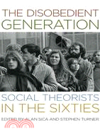 The Disobedient Generation ─ Social Theorists in the Sixties