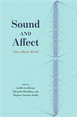 Sound and Affect：Voice, Music, World