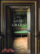 The Key of Green ─ Passion and Perception in Renaissance Culture