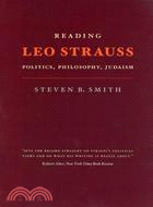 Reading Leo Strauss ─ Politics, Philosophy, Judaism