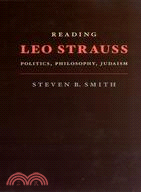 Reading Leo Strauss ─ Politics, Philosophy, Judaism