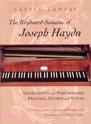 The Keyboard Sonatas of Joseph Haydn ─ Instruments and Performance Practice, Genres and Styles