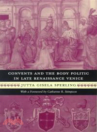 Convents and the Body Politic in Renaissance Venice