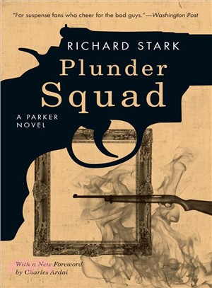 Plunder Squad ─ A Parker Novel