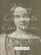 Mary Chesnut's Civil War Epic