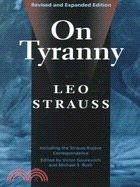 On tyranny :including the Strauss-Kojeve correspondence /