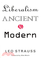 Liberalism ancient and modern /