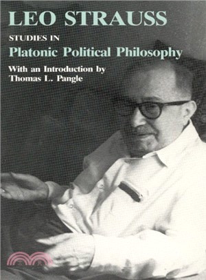 Studies in Platonic political philosophy /