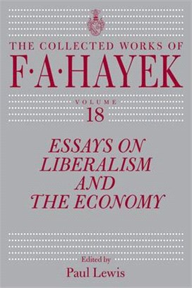 Essays on Liberalism and the Economy, Volume 18, 18