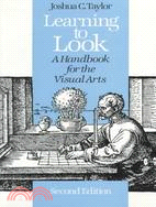 Learning to Look ─ A Handbook for the Visual Arts