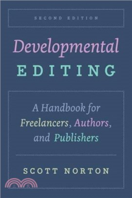 Developmental Editing：A Handbook for Freelancers, Authors, and Publishers