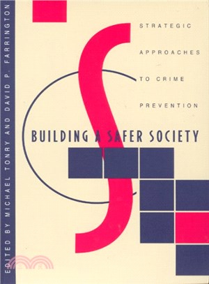 Building a Safer Society ─ Strategic Approaches to Crime Prevention