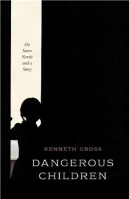 Dangerous Children：On Seven Novels and a Story