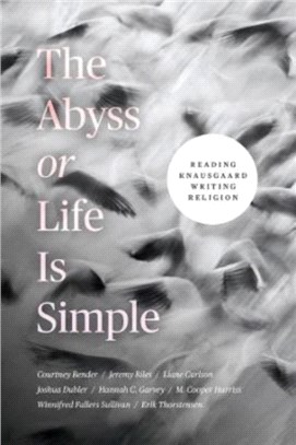 The Abyss or Life Is Simple：Reading Knausgaard Writing Religion
