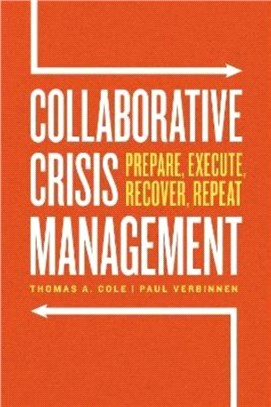 Collaborative Crisis Management：Prepare, Execute, Recover, Repeat