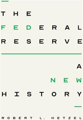 The Federal Reserve: A New History