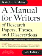 A Manual for Writers of Research Papers, Theses, and Dissertations: Chicago Style for Students and Researchers