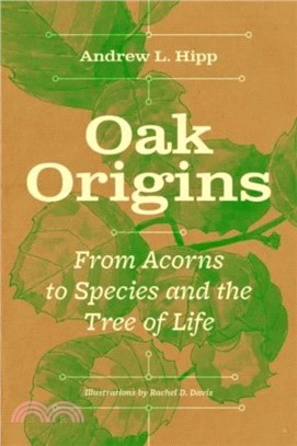 Oak Origins：From Acorns to Species and the Tree of Life