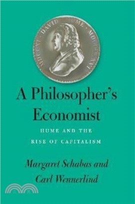 A Philosopher's Economist：Hume and the Rise of Capitalism