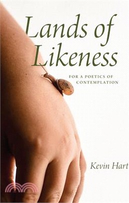 Lands of Likeness: For a Poetics of Contemplation