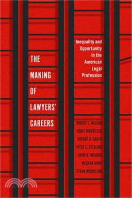 The Making of Lawyers' Careers: Inequality and Opportunity in the American Legal Profession