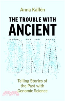 The Trouble with Ancient DNA：Telling Stories of the Past with Genomic Science