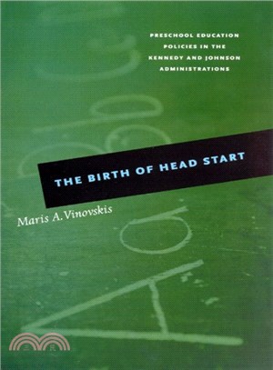 The Birth Of Head Start ─ Preschool Education Policies In The Kennedy And Johnson Administrations