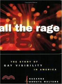 All the Rage ─ The Story of Gay Visibility in America