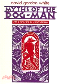 Myths of the Dog-Man