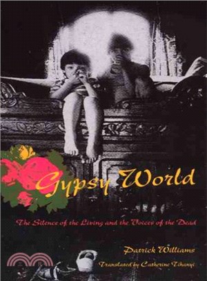 Gypsy World ― The Silence of the Living and the Voices of the Dead
