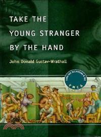 Take the Young Stranger by the Hand ─ Same-Sex Relations and the Ymca