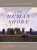 The Human Shore ─ Seacoasts in History