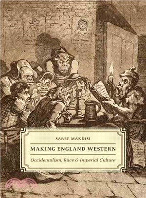 Making England Western ─ Occidentalism, Race, and Imperial Culture