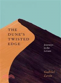 The Dune's Twisted Edge ─ Journeys in the Levant