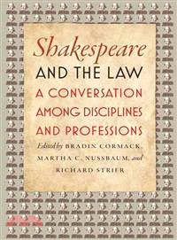 Shakespeare and the Law ─ A Conversation Among Disciplines and Professions