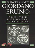 Giordano Bruno and the Hermetic Tradition