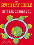The Seven Day Circle: The History and Meaning of the Week