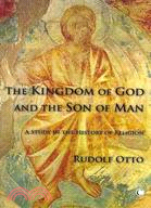 The Kingdom of God and the Son of Man ─ A Study in the History of Religions