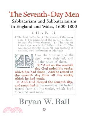 The Seventh-Day Men ― Sabbatarians and Sabbatarianism in England and Wales, 1600-1800