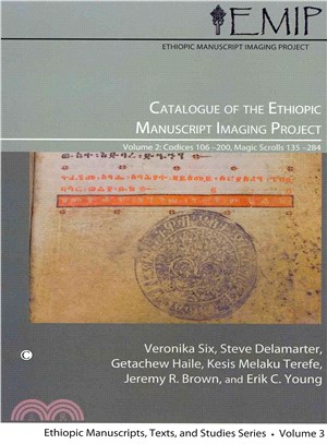 Catalogue of the Ethiopic Manuscript Imaging Project ― Codices 106200 and Magic Scrolls 135284
