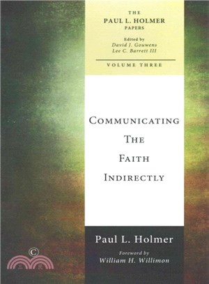 Communicating the Faith Indirectly ― Selected Sermons, Addresses, and Prayers