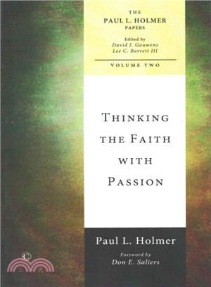 Thinking the Faith With Passion ― Selected Essays