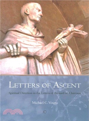 Letters of Ascent ─ Spiritual Direction in the Letters of Bernard of Clairvaux