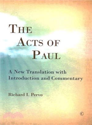 The Acts of Paul ― A New Translation With Introduction and Commentary