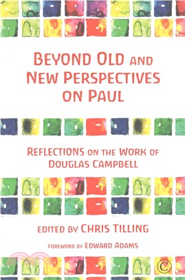 Beyond Old and New Perpectives on Paul ─ Reflections on the Work of Douglas Campbell